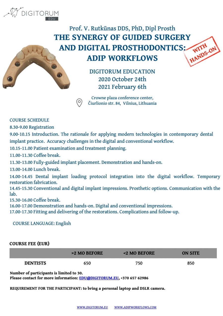 Digital implantology and prosthodontics workflow. 1 day. Prof. V. Rutkunas